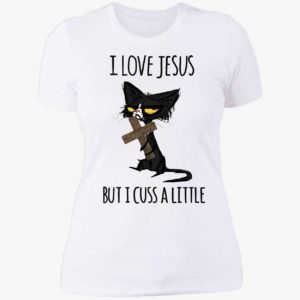 Black Cat I Love Jesus But I Cuss A Little Ladies Boyfriend Shirt