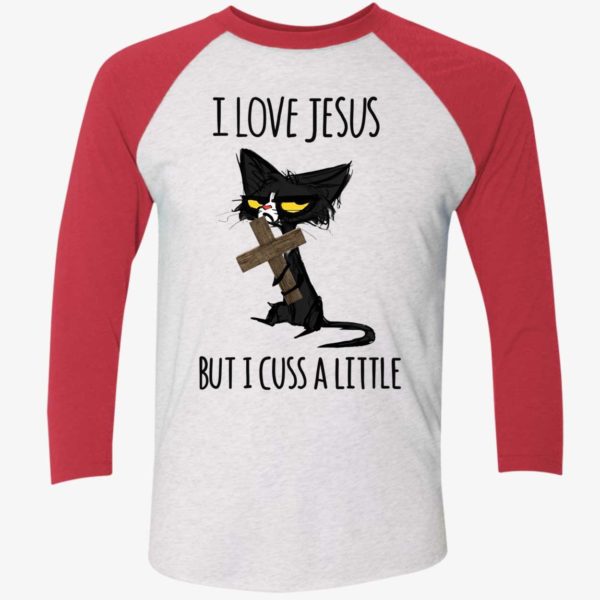 Black Cat I Love Jesus But I Cuss A Little Shirt 9 1