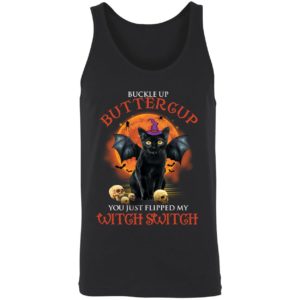 Black Cat Witch Buckle Up Buttercup You Just Flipped My Witch Switch Shirt 8 1