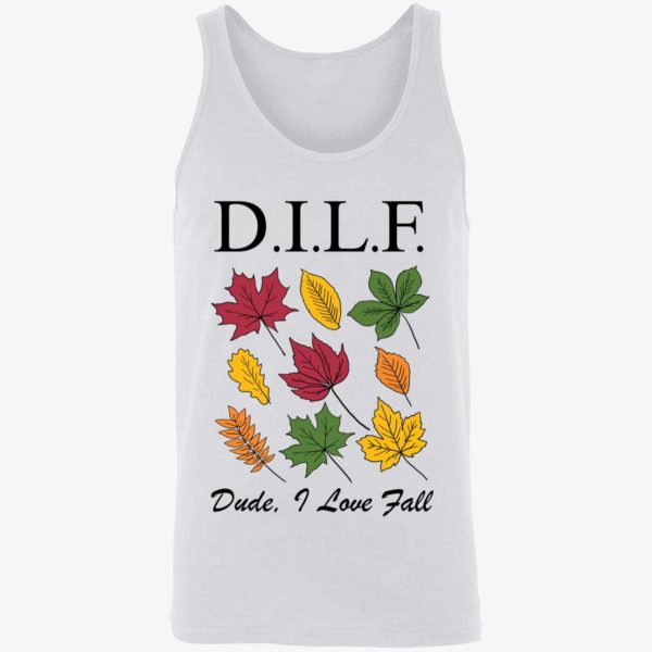 DILF Dude I Love Fall Shirt 8 1