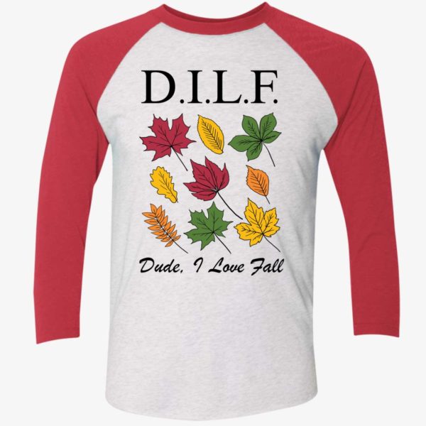 DILF Dude I Love Fall Shirt 9 1