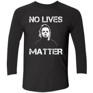 Michael Myers No Lives Matter 9 1