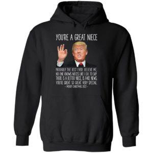 Trump You're A Great Niece Merry Christmas 2022 Hoodie