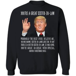 Trump You're A Great Sister-in-law Merry Christmas 2022 Sweatshirt