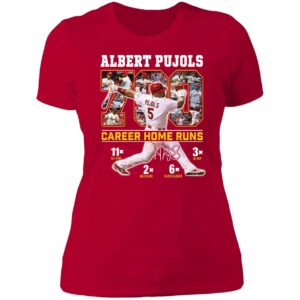 Albert Pujols 700 Career Home Runs Ladies Boyfriend Shirt