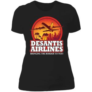 DeSantis Airlines Bringing The Border To You Ladies Boyfriend Shirt