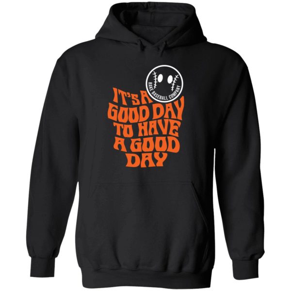 Logan Webb It's A Good Day To Have A Good Day Hoodie
