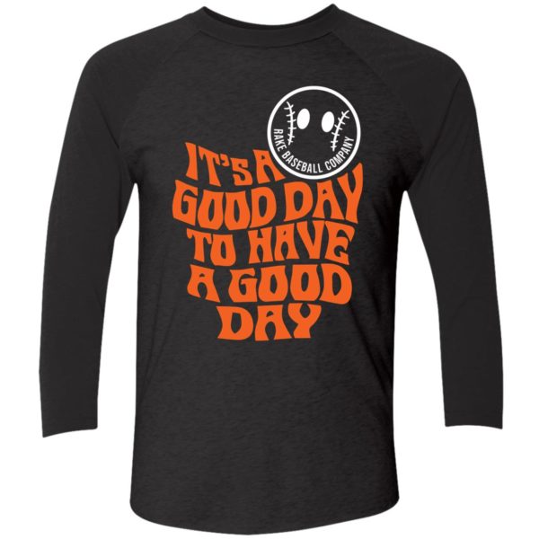 Logan Webb Its A Good Day To Have A Good Day Shirt 9 1