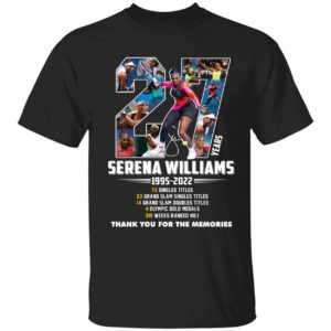 Serena Williams 27 Years 1995 2022 Thank You For The Memories Shirt