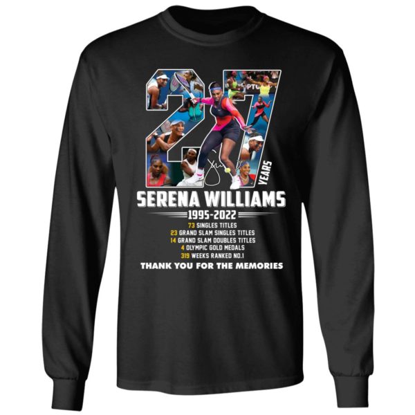 Serena Williams 27 Years 1995 2022 Thank You For The Memories Long Sleeve Shirt
