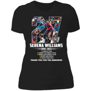 Serena Williams 27 Years 1995 2022 Thank You For The Memories Ladies Boyfriend Shirt