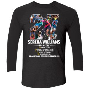 Serena Williams 27 Years 1995 2022 Thank You For The Memories Shirt 9 1