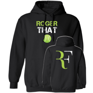 [Front + Back] Roger That Roger Federer Hoodie