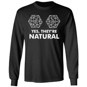 Yes They're Natural Long Sleeve Shirt