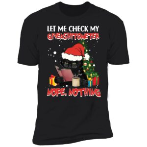 Black Cat Let Me Check My Giveshitometer Nope Nothing Christmas Premium SS T-Shirt