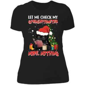 Black Cat Let Me Check My Giveshitometer Nope Nothing Christmas Ladies Boyfriend Shirt