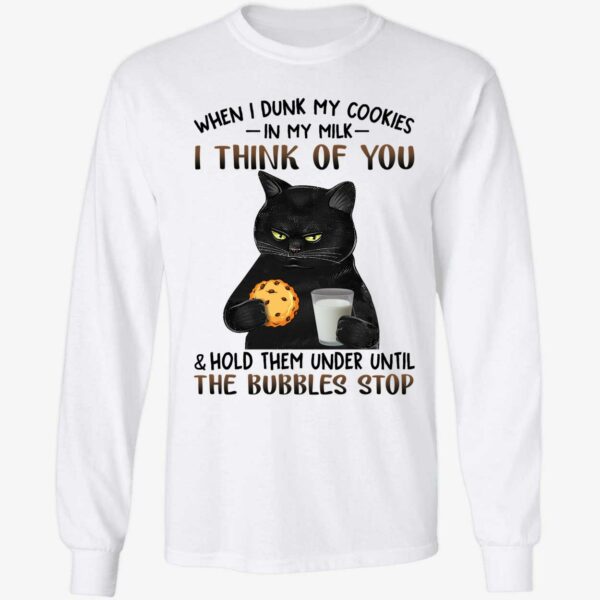 Black Cat When I Dunk My Cookies In My Milk I Think Of You Long Sleeve Shirt