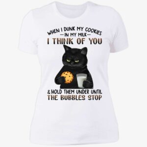 Black Cat When I Dunk My Cookies In My Milk I Think Of You Ladies Boyfriend Shirt