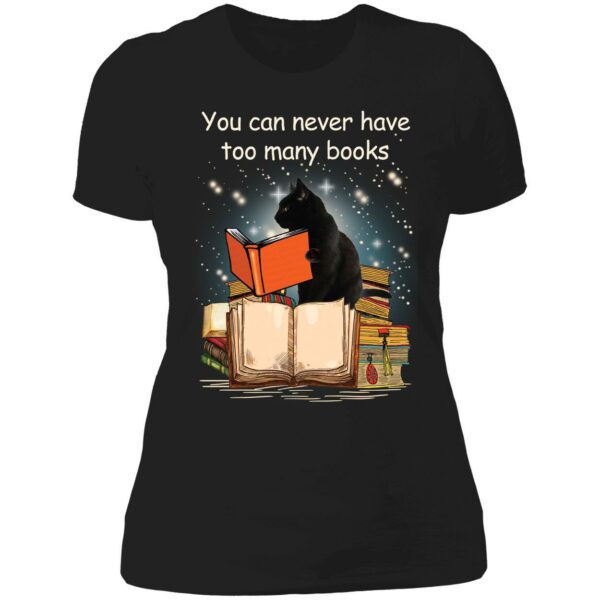 Black Cat You Can Never Have Too Many Books Ladies Boyfriend Shirt