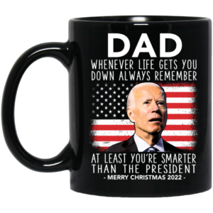 Dad Smarter Than The President Merry Christmas 2022 Mug