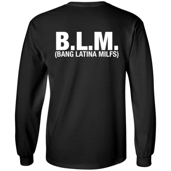 [Back] BLM Bang Latina Milfs Long Sleeve Shirt