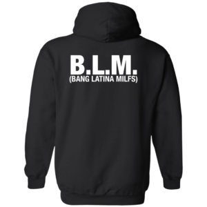 [Back] BLM Bang Latina Milfs Hoodie