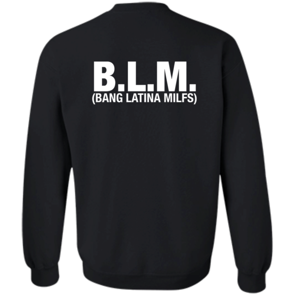 [Back] BLM Bang Latina Milfs Sweatshirt