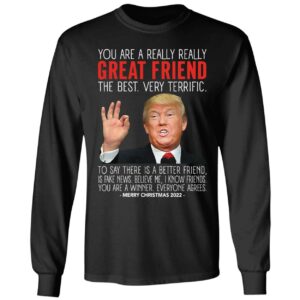 Great Friend Trump Merry Christmas 2022 Long Sleeve Shirt