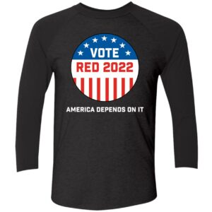 Vote Red 22 America Depends On It Premium SS T-Shirt Vote Red 22 America Depends On It Shirt 9 1