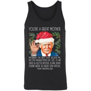 Youre A Great Mother Christmas 2022 Trump Shirt 8 1