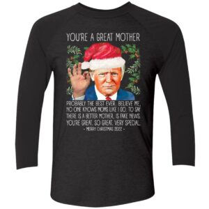 Youre A Great Mother Christmas 2022 Trump Shirt 9 1