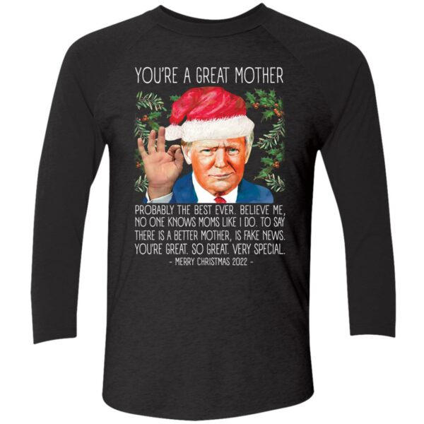 Youre A Great Mother Christmas 2022 Trump Shirt 9 1