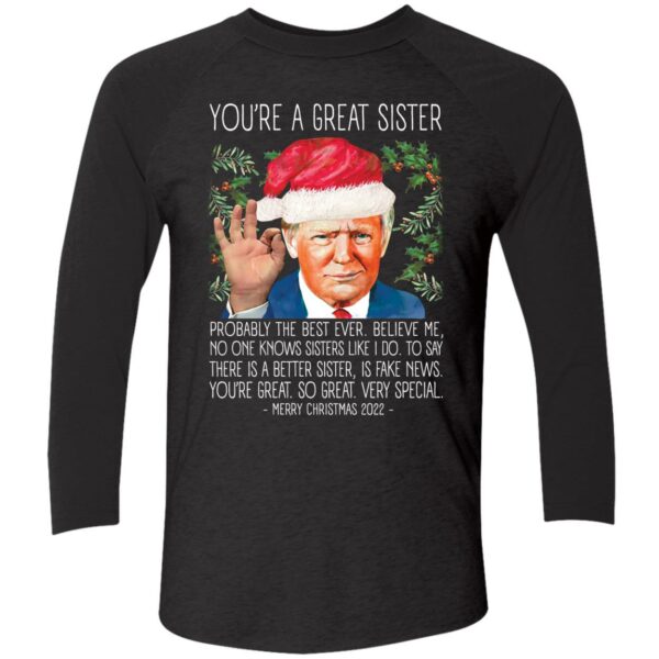 Youre A Great Sister Christmas 2022 Trump Shirt 9 1