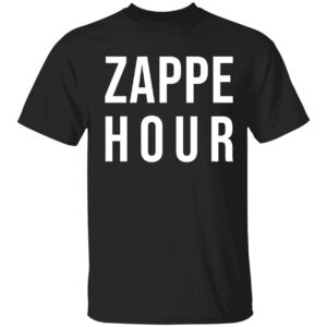 Zappe Hour Shirt