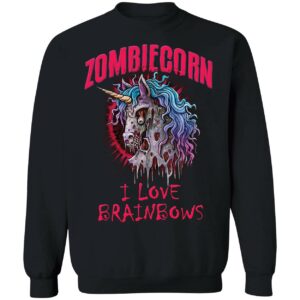 Zombiecorn I Love Brainbows Sweatshirt
