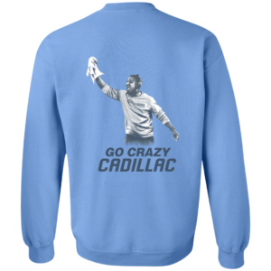 [Back] Cadillac Williams Go Crazy Cadillac Sweatshirt
