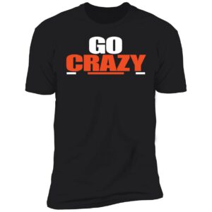 Go Crazy Auburn Premium SS T-Shirt