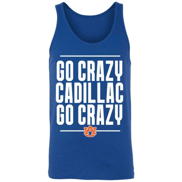 Go Crazy Cadillac Go Crazy Shirt1 8 1