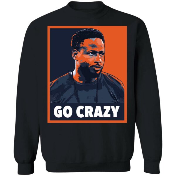 Go Crazy Cadillac Williams Sweatshirt
