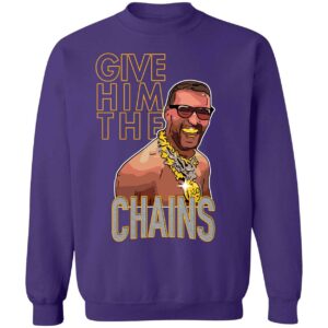 Kirk Cousins Give Him The Chains Sweatshirt