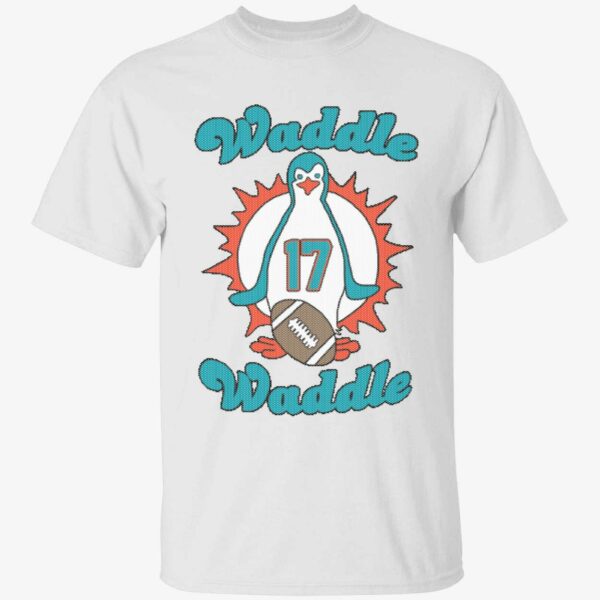 Waddle Waddle 17 Shirt