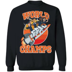 World Champs Houston Sweatshirt