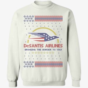 Desantis Airlines Bringing The Border To You Christmas Sweatshirt