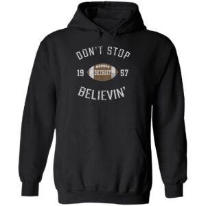 Dont Stop Believing Detroit Shirt 2 1