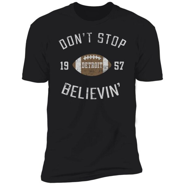 Dont Stop Believing Detroit Shirt 5 1