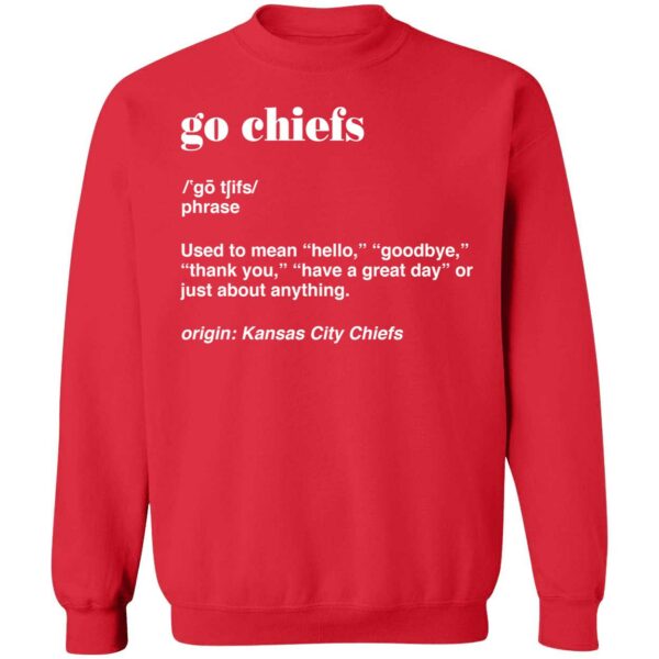 Go Chiefs Kansas City Chiefs Football Shirt 3 1
