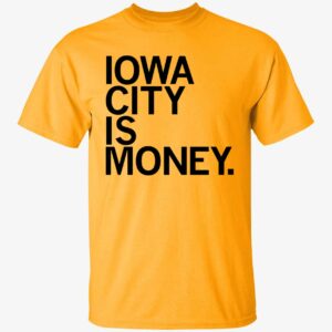 Iowa City Is Money Ladies Boyfriend Shirt Iowa City Is Money Shirt 1 1