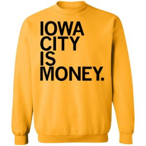Iowa City Is Money Ladies Boyfriend Shirt Iowa City Is Money Shirt 3 1