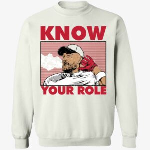 Travis Kelce Know Your Role Shirt 3 1