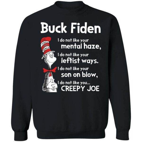 Dr Seuss Buck Fiden I Do Not Like You Creepy Joe Shirt 3 1